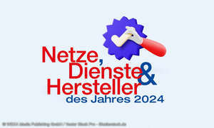 Netze, Dienste und Hersteller des Jahres 2024